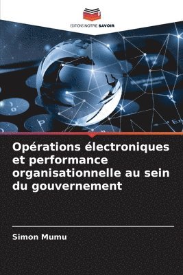 Oprations lectroniques et performance organisationnelle au sein du gouvernement 1