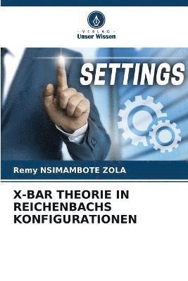 X-Bar Theorie in Reichenbachs Konfigurationen 1