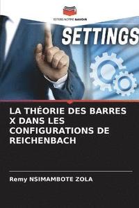 bokomslag La Thorie Des Barres X Dans Les Configurations de Reichenbach