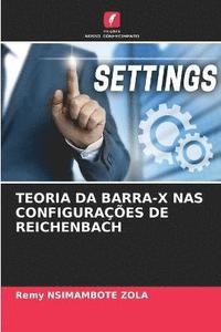 bokomslag Teoria Da Barra-X NAS Configuraes de Reichenbach