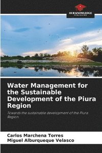 bokomslag Water Management for the Sustainable Development of the Piura Region