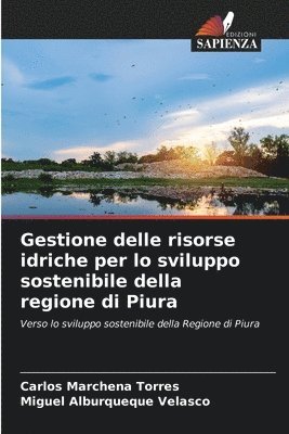 bokomslag Gestione delle risorse idriche per lo sviluppo sostenibile della regione di Piura