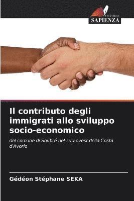 Il contributo degli immigrati allo sviluppo socio-economico 1