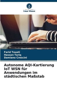 bokomslag Autonome AQI-Kartierung IoT WSN fr Anwendungen im stdtischen Mastab