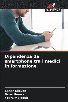 bokomslag Dipendenza da smartphone tra i medici in formazione