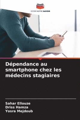 bokomslag Dépendance au smartphone chez les médecins stagiaires