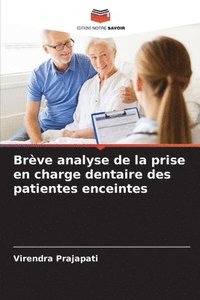 bokomslag Brve analyse de la prise en charge dentaire des patientes enceintes