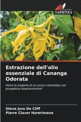 bokomslag Estrazione dell'olio essenziale di Cananga Odorata