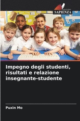 bokomslag Impegno degli studenti, risultati e relazione insegnante-studente