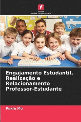 Puxin Mo - Engajamento Estudantil, Realização e Relacionamento Professor-Estudante, Häftad