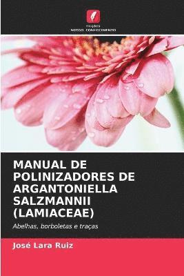 Manual de Polinizadores de Argantoniella Salzmannii (Lamiaceae) 1