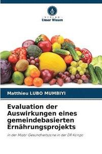 bokomslag Evaluation der Auswirkungen eines gemeindebasierten Ernhrungsprojekts