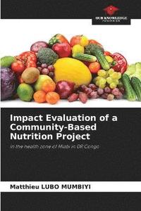 bokomslag Impact Evaluation of a Community-Based Nutrition Project