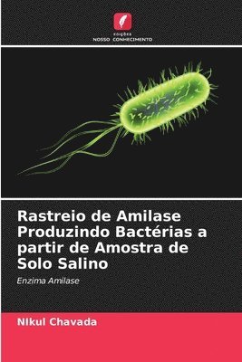 Rastreio de Amilase Produzindo Bactrias a partir de Amostra de Solo Salino 1