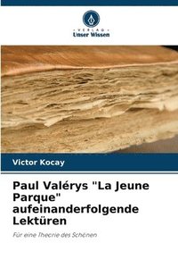 bokomslag Paul Valrys &quot;La Jeune Parque&quot; aufeinanderfolgende Lektren