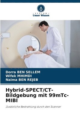 Hybrid-SPECT/CT-Bildgebung mit 99mTc-MIBI 1