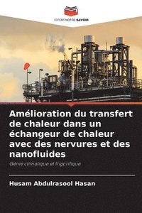 bokomslag Amlioration du transfert de chaleur dans un changeur de chaleur avec des nervures et des nanofluides