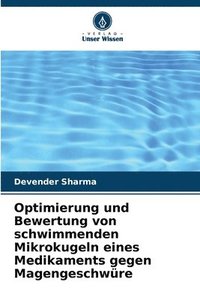 bokomslag Optimierung und Bewertung von schwimmenden Mikrokugeln eines Medikaments gegen Magengeschwre