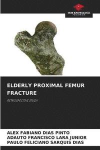 bokomslag Elderly Proximal Femur Fracture
