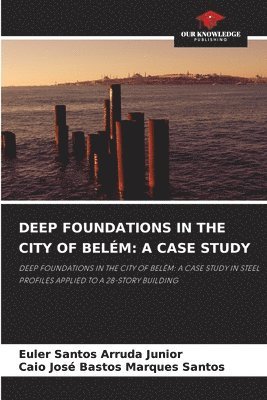 Deep Foundations in the City of Belm 1