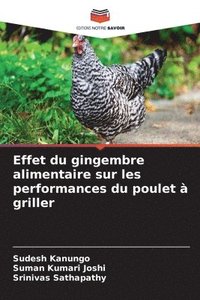 bokomslag Effet du gingembre alimentaire sur les performances du poulet  griller