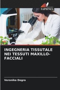 bokomslag Ingegneria Tissutale Nei Tessuti Maxillo-Facciali