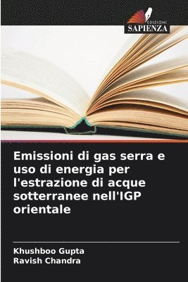 Emissioni di gas serra e uso di energia per l'estrazione di acque sotterranee nell'IGP orientale 1