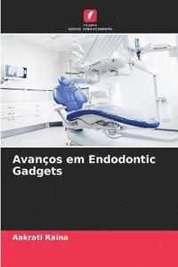 bokomslag Avancos em Endodontic Gadgets
