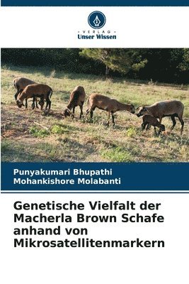 Genetische Vielfalt der Macherla Brown Schafe anhand von Mikrosatellitenmarkern 1