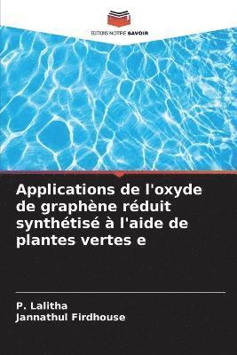 Applications de l'oxyde de graphne rduit synthtis  l'aide de plantes vertes e 1