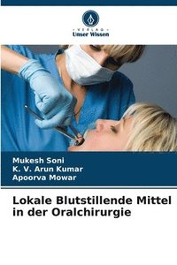bokomslag Lokale Blutstillende Mittel in der Oralchirurgie