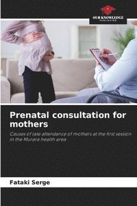 bokomslag Prenatal consultation for mothers