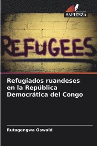 bokomslag Refugiados ruandeses en la Repblica Democrtica del Congo