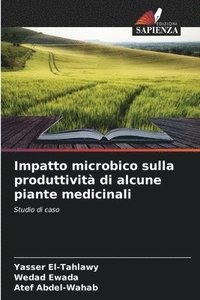 bokomslag Impatto microbico sulla produttivit di alcune piante medicinali