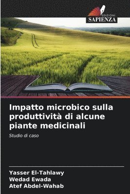 Impatto microbico sulla produttivit di alcune piante medicinali 1