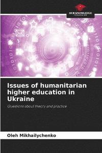 bokomslag Issues of humanitarian higher education in Ukraine