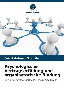 Psychologische Vertragserfllung und organisatorische Bindung 1