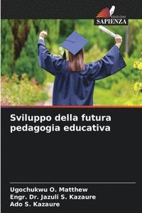 bokomslag Sviluppo della futura pedagogia educativa