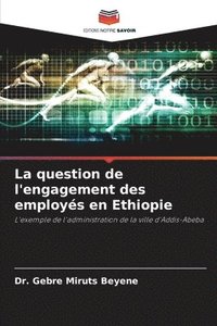 bokomslag La question de l'engagement des employs en Ethiopie