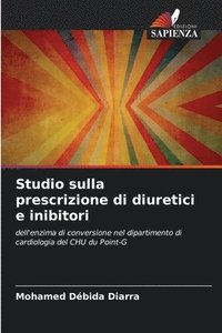 bokomslag Studio sulla prescrizione di diuretici e inibitori