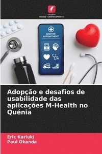 bokomslag Adopcao e desafios de usabilidade das aplicacoes M-Health no Quenia
