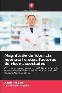 bokomslag Magnitude da ictercia neonatal e seus factores de risco associados