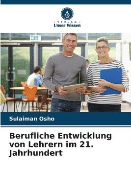 Berufliche Entwicklung von Lehrern im 21. Jahrhundert 1