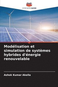 bokomslag Modlisation et simulation de systmes hybrides d'nergie renouvelable