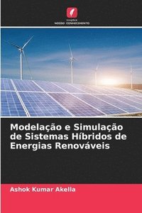 bokomslag Modelao e Simulao de Sistemas Hbridos de Energias Renovveis