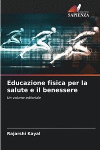 bokomslag Educazione fisica per la salute e il benessere