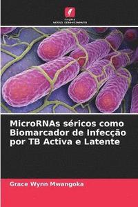 bokomslag MicroRNAs sricos como Biomarcador de Infeco por TB Activa e Latente