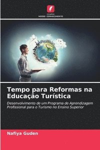 bokomslag Tempo para Reformas na Educao Turstica