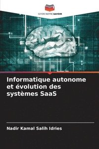 bokomslag Informatique autonome et evolution des systemes SaaS