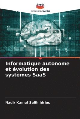 Informatique autonome et evolution des systemes SaaS 1